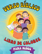 Verso Bblico Libro De Colores: Libro Cristiano Para Colorear, Fcil Y Sencillo, Para Nios De Todas Las Edades, Con 40 Versculos Bblicos Inspiradores Que Todo Nio Debera Conocer.