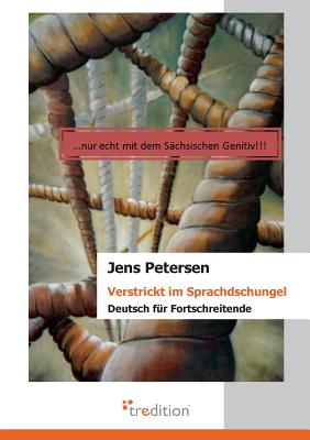Verstrickt Im Sprachdschungel - Petersen, Jens