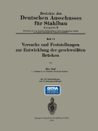 Versuche Und Feststellungen Zur Entwicklung Der Geschwei?ten Br?cken