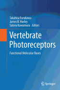 Vertebrate Photoreceptors: Functional Molecular Bases