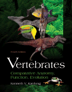 Vertebrates: Comparative Anatomy, Function, Evolution