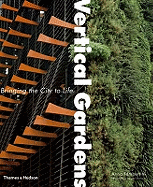 Vertical Gardens:Bringing the City to Life: Bringing the City to Life