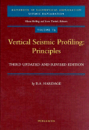Vertical Seismic Profiling: Principles - Hardage, Bob Adrian, and Hardage, B a