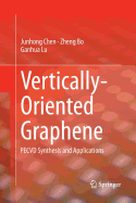 Vertically-Oriented Graphene: Pecvd Synthesis and Applications