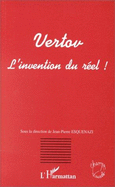 Vertov: L'Invention Du Reel: Actes Du Colloque de Metz, 1996