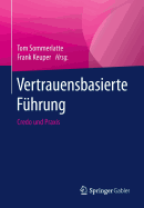 Vertrauensbasierte Fuhrung: Credo Und Praxis