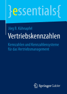 Vertriebskennzahlen: Kennzahlen Und Kennzahlensysteme Fr Das Vertriebsmanagement