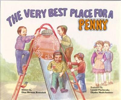 Very Best Place for a Penny - Rosenfeld, Dina Herman