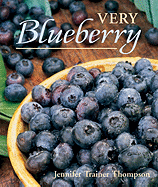 Very Blueberry: [A Cookbook]