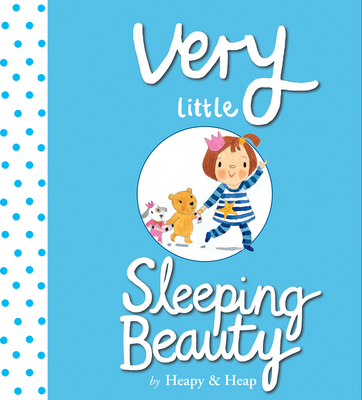 Very Little Sleeping Beauty - Heapy, Teresa