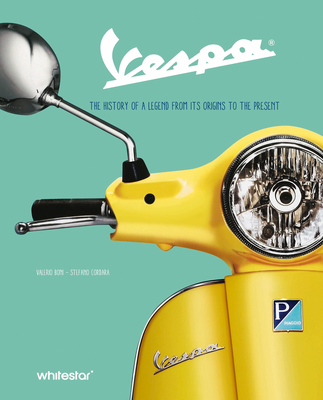 Vespa: Style and Passion - Cordara, Steano, and Boni, Valerio