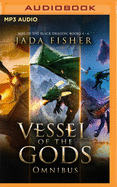 Vessel of the Gods Omnibus: Rise of the Black Dragon, Books 4-6