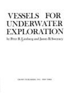 Vessels for underwater exploration