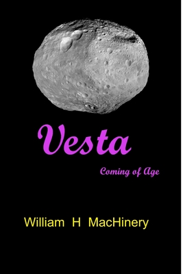 Vesta: Coming of Age - Ghostrider, Allen (Editor), and Machinery, William Hard24get