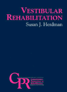 Vestibular Rehabilitation - Herdman, Susan J, PT, PhD, Fapta