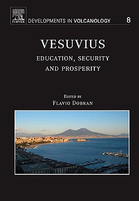 Vesuvius: Education, Security and Prosperity Volume 8 - Dobran, Flavio (Editor)