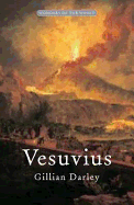 Vesuvius: The Most Famous Volcano in the World