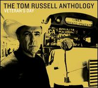 Veteran's Day: The Tom Russell Anthology - Tom Russell