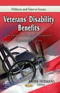 Veterans' Disability Benefits: Challenges to Timely Processing & Improvement Efforts