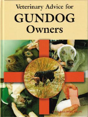 Veterinary Advice for Gundog Owners - Averis, Gillian