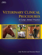 Veterinary Clinical Procedures in Large Animal Practice
