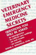 Veterinary Emergency Medicine Secrets: A Hanley & Belfus Publication