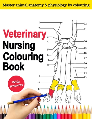 Veterinary Nursing Colouring Book - Master Animal Anatomy and Physiology by Colouring: The Complete Veterinary Nursing Workbook and Colouring for Vet Tech, Adults and students. Contains Dog, Horse, Cats etc. - perfect Gifts - Lewis, Gandy