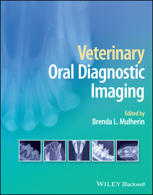 Veterinary Oral Diagnostic Imaging - Mulherin, Brenda L. (Editor)