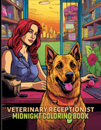 Veterinary Receptionist: Veterinary professionals Midnight Coloring Pages For Color & Relax. Black Background Coloring Book