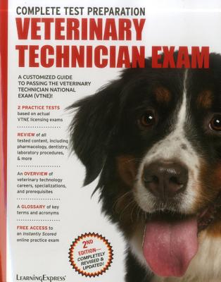 Veterinary Technician Exam - Learningexpress LLC