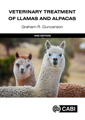Veterinary Treatment of Llamas and Alpacas - Duncanson, Graham R