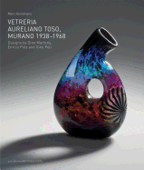 VETRERIA AURELIANO TOSO: Murano 1938 - 1968
