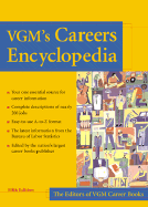 VGM's Careers Encyclopedia: A Concise, Up-to-Date Reference for Students, Parents, and Guidance Counselors