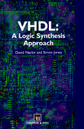 VHDL: A Logic Synthesis Approach
