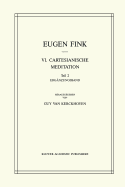 VI. Cartesianische Meditation: Teil 2 Erganzungsband