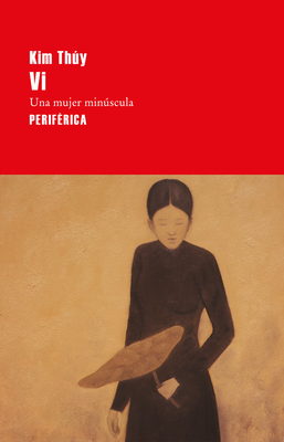 VI: Una Mujer Minscula - Thuy, Kim