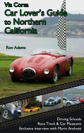 Via Corsa Car Lover's Guide to Northern California