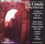 Via Crucis (The Way of the Cross): A Cantata by Armando Pierucci