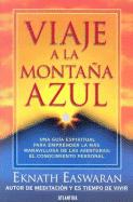 Viaje a la Montana Azul - Easwaran, Eknath