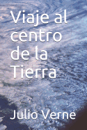 Viaje al centro de la Tierra