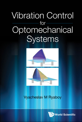 Vibration Control for Optomechanical Systems - Ryaboy, Vyacheslav M