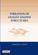 Vibration of Axially-Loaded Structures