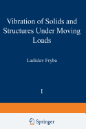 Vibration of solids and structures under moving loads