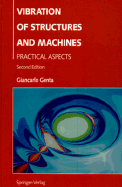 Vibration of Structures and Machines: Practical Aspects