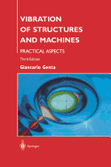 Vibration of Structures and Machines: Practical Aspects