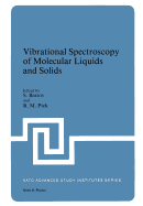 Vibrational Spectroscopy of Molecular Liquids and Solids