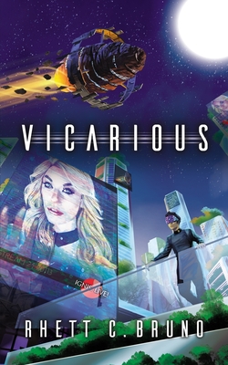 Vicarious - Bruno, Rhett C