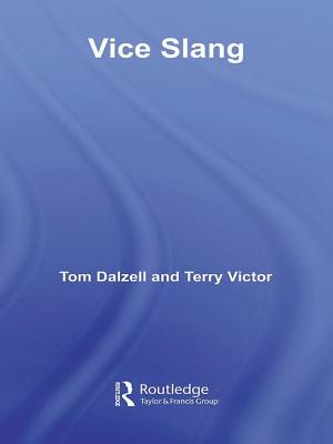 Vice Slang - Dalzell, Tom, and Victor, Terry