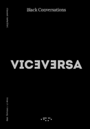 Viceversa 7: Black Conversation