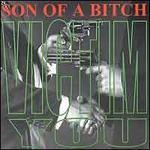 Victim You - Son of a Bitch